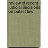 Review of Recent Judicial Decisions on Patent Law door United States Congressional House