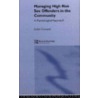Risk Management Of Sex Offenders In The Community door Jackie Craissati