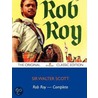 Rob Roy - Complete - The Original Classic Edition door Sir Walter Scott