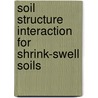 Soil Structure Interaction For Shrink-swell Soils by Remon Abdelmalak