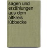 Sagen und Erzählungen aus dem Altkreis Lübbecke by Ingrid Hesse-Werner