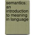 Semantics: An Introduction To Meaning In Language