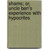 Shams; Or, Uncle Ben's Experience With Hypocrites