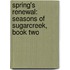 Spring's Renewal: Seasons of Sugarcreek, Book Two