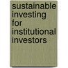 Sustainable Investing for Institutional Investors door Mirjam Staub-Bisang
