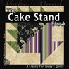 The Cake Stand Block: A Classic for Today's Quilt door Sue Harvey