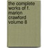 The Complete Works of F. Marion Crawford Volume 8
