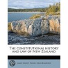 The Constitutional History and Law of New Zealand door James Hight