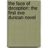 The Face of Deception: The First Eve Duncan Novel
