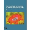 The Facetiae or Jocose Tales of Poggio (Volume 2) door Poggio Bracciolini