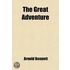 The Great Adventure; A Play of Fancy in Four Acts