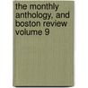 The Monthly Anthology, and Boston Review Volume 9 by Samuel Cooper Thacher
