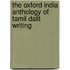 The Oxford India Anthology of Tamil Dalit Writing