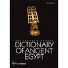 The Thames And Hudson Dictionary Of Ancient Egypt by Toby Wilkinson