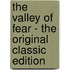The Valley Of Fear - The Original Classic Edition
