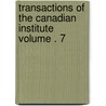 Transactions of the Canadian Institute Volume . 7 door Canadian Institute