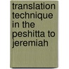 Translation Technique In The Peshitta To Jeremiah door Gillian Greenberg