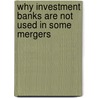 Why Investment Banks Are Not Used in Some Mergers door Tong Shenghui