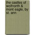 the Castles of Wolfnorth & Mont Eagle, by St. Ann