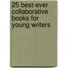 25 Best-Ever Collaborative Books for Young Writers door Susan Stroeher