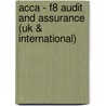 Acca - F8 Audit And Assurance (uk & International) by Bpp Learning Media