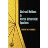 Abstract Methods in Partial Differential Equations door Robert W. Carroll