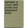 Alphabet of Music [With Poster and Paperback Book] door Barbie Heit Schwaeber