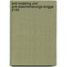 Anti-Mobbing und Anti-Diskriminierungs-Knigge 2100 by Horst Hanisch