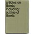 Articles On Liberia, Including: Outline Of Liberia