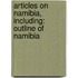 Articles On Namibia, Including: Outline Of Namibia