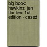 Big Book: Hawkins: Jen The Hen 1St Edition - Cased door Jacqui Hawkins