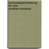 Businessplanerstellung für eine Anleihen-Emission door Simon Pecher