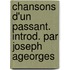 Chansons D'Un Passant. Introd. Par Joseph Ageorges