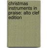 Christmas Instruments in Praise: Alto Clef Edition door Sir Elton John