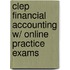Clep Financial Accounting W/ Online Practice Exams