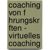 Coaching Von F Hrungskr Ften - Virtuelles Coaching door Thomas Schmidt