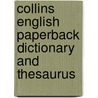 Collins English Paperback Dictionary and Thesaurus door Onbekend