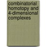 Combinatorial Homotopy and 4-Dimensional Complexes door Hans-Joachim Baues