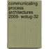 Communicating Process Architectures 2009- Wotug-32