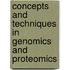 Concepts and Techniques in Genomics and Proteomics