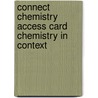Connect Chemistry Access Card Chemistry in Context door American Chemical Society