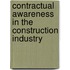 Contractual Awareness in the Construction Industry