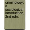 Criminology: A Sociological Introduction, 2nd Edn. door Eamonn Carrabine