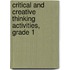 Critical and Creative Thinking Activities, Grade 1