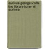 Curious George Visits The Library/Jorge El Curioso