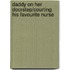 Daddy On Her Doorstep/Courting His Favourite Nurse