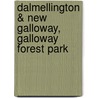 Dalmellington & New Galloway, Galloway Forest Park by Ordnance Survey