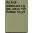 Der Tod - Untersuchung des Textes von Thomas Nagel