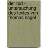 Der Tod - Untersuchung des Textes von Thomas Nagel door Sven Zoeller