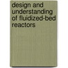 Design and Understanding of Fluidized-Bed Reactors door Jonghwun Jung